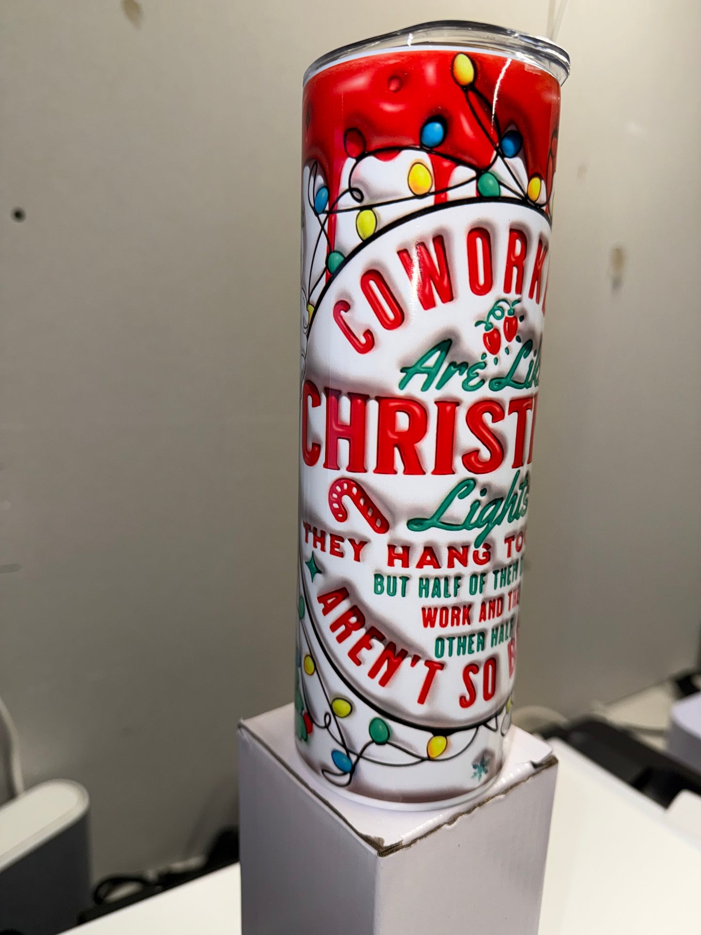 Coworkers are like Christmas….. 20oz stainless steel tumbler