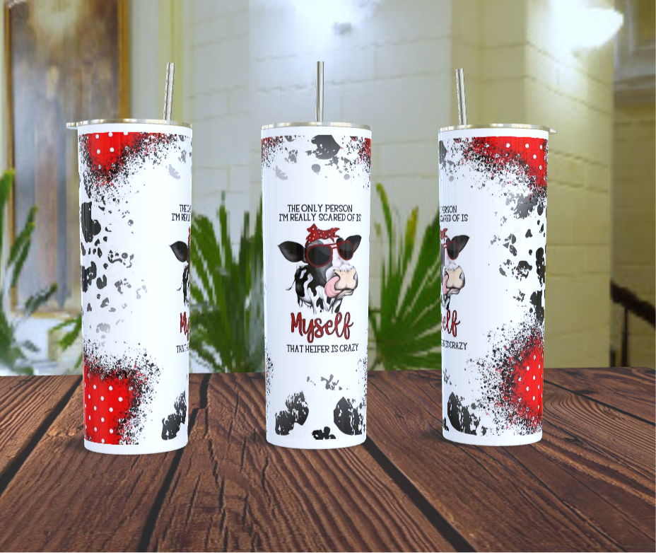 That Heifer Is Crazy! 20oz stainless steel tumbler