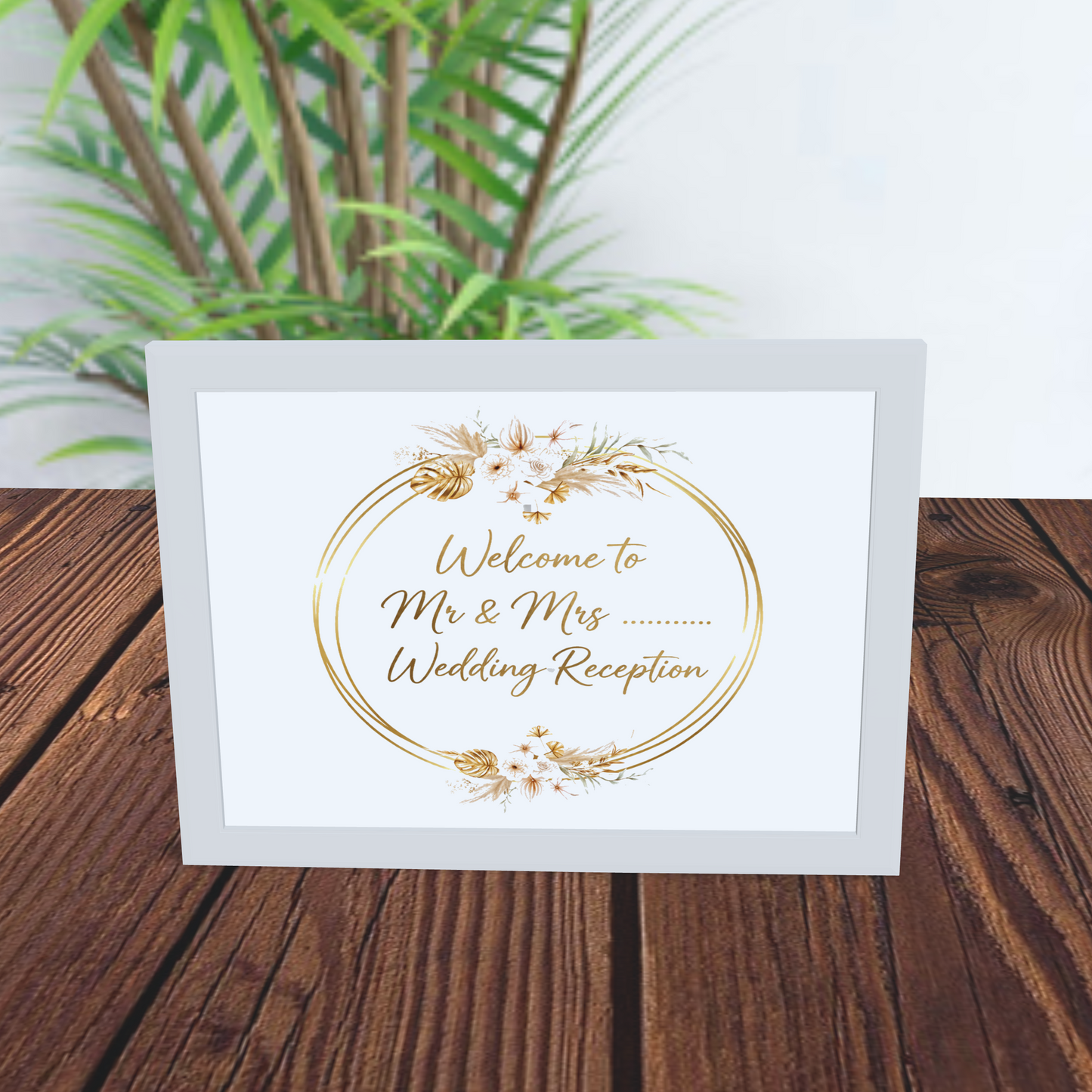Welcome to Mr & Mrs ........... Wedding Reception - Sign